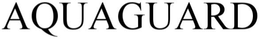 AQUAGUARD trademark