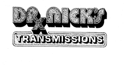 DR NICK'S TRANSMISSIONS trademark