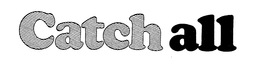 CATCHALL trademark
