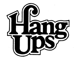 HANG UPS trademark