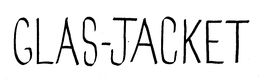 GLAS-JACKET trademark