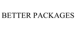 BETTER PACKAGES trademark