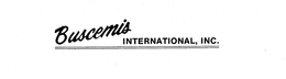 BUSCEMI'S INTERNATIONAL, INC. trademark