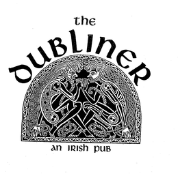 THE DUBLINER AN IRISH PUB trademark