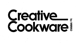 CREATIVE COOKWARE BY MIRRO trademark