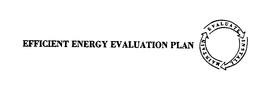EFFICIENT ENERGY EVALUATION PLAN MAINTAIN EVALUATE INSTALL trademark