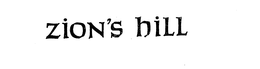 ZION'S HILL trademark