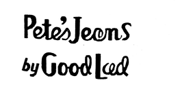 PETE'S JEANS BY GOOD LAD trademark