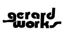 GERARD WORKS trademark