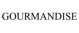 GOURMANDISE trademark