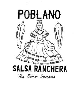 POBLANO SALSA RANCHERA THE SAUCE SUPREME trademark