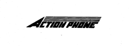 ACTION PHONE trademark