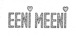 EENI MEENI trademark