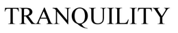 TRANQUILITY trademark