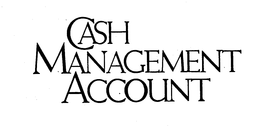 CASH MANAGEMENT ACCOUNT trademark