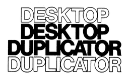 DESKTOP DESKTOP DUPLICATOR DUPLICATOR trademark