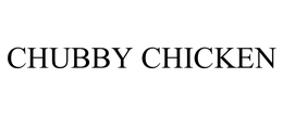 CHUBBY CHICKEN trademark