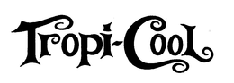 TROPI-COOL trademark