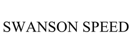 SWANSON SPEED trademark