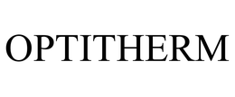 OPTITHERM trademark