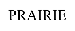 PRAIRIE trademark