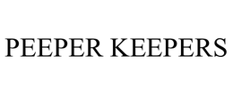 PEEPER KEEPERS trademark