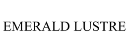 EMERALD LUSTRE trademark