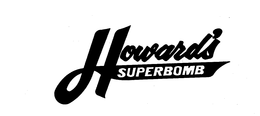 HOWARD'S SUPERBOMB trademark
