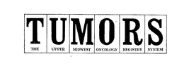 TUMORS THE UPPER MIDWEST ONCOLOGY REGISTRY SYSTEM trademark