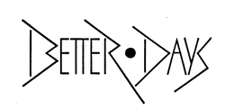 BETTER-DAYS trademark