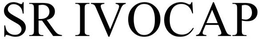 SR IVOCAP trademark