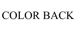 COLOR BACK trademark