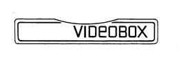 VIDEOBOX trademark