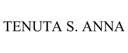 TENUTA S. ANNA trademark