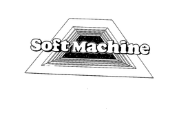 SOFT MACHINE trademark