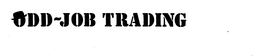 ODD-JOB TRADING trademark