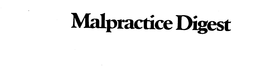 MALPRACTICE DIGEST trademark