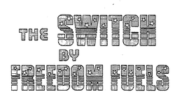 THE SWITCH BY FREEDOM FUELS trademark