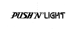PUSH 'N' LIGHT trademark