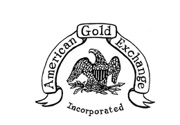 AMERICAN GOLD EXCHANGE INCORPORATED trademark