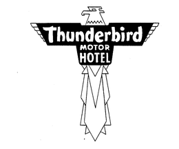 THUNDERBIRD MOTOR HOTEL trademark