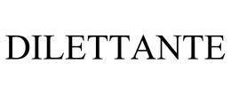 DILETTANTE trademark