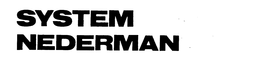 SYSTEM NEDERMAN trademark