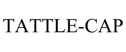 TATTLE-CAP trademark