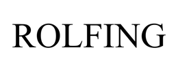ROLFING trademark