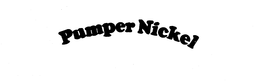 PUMPER NICKEL trademark