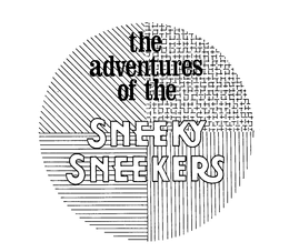 THE ADVENTURES OF THE SNEEKY SNEEKERS trademark