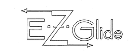 E.Z.GLIDE trademark