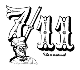 7/11 IT'S A NATURAL trademark