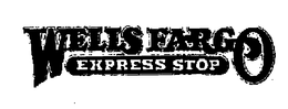 WELLS FARGO EXPRESS STOP trademark